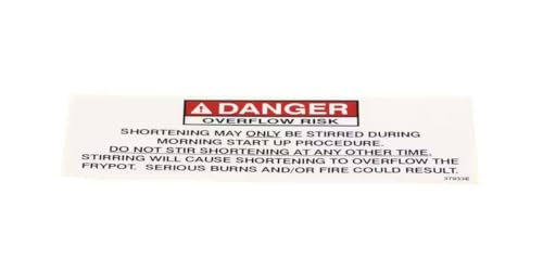 Fits Henny Penny 37933E Label, Danger, Overflow/Stirring for PFE-58X, PFE-591, PFE-59X
